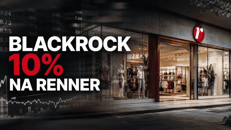 BlackRock amplia posição na Lojas Renner e passa a deter 10,093% das ações LREN3. Gestora afirma que investimento não busca controle da varejista.