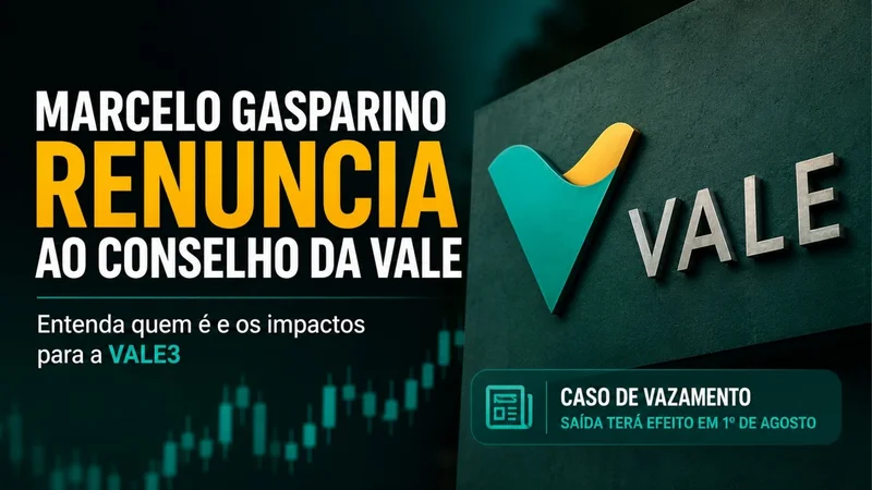 Arte sobre a renúncia de Marcelo Gasparino do Conselho de Administração da Vale, com o logotipo da mineradora e referência à VALE3.