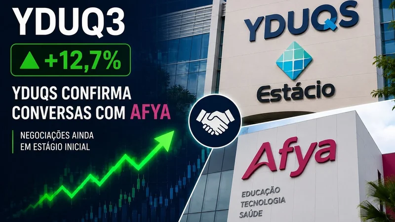 YDUQ3 dispara quase 13% após Yduqs confirmar conversas com Afya
